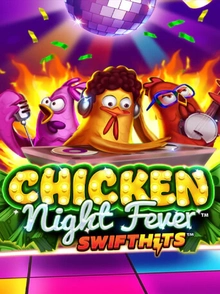 Chicken Night Fever