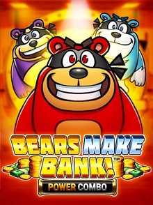 Bears Make Bank! Power Combo