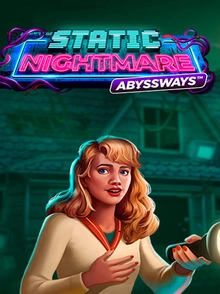 Static Nightmare Abyssways